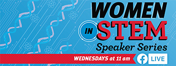 Women in STEM Speaker Series